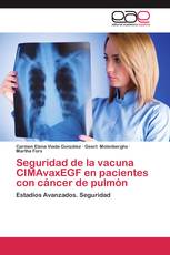 Seguridad de la vacuna CIMAvaxEGF en pacientes con cáncer de pulmón