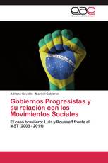 Gobiernos Progresistas y su relación con los Movimientos Sociales