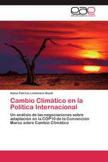 Cambio Climático en la  Política Internacional
