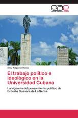 El trabajo político e ideológico en la Universidad Cubana