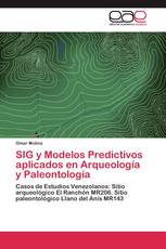 SIG y Modelos Predictivos aplicados en Arqueología y Paleontología