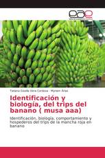 Identificación y biología, del trips del banano ( musa aaa)
