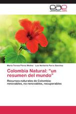 Colombia Natural: “un resumen del mundo”