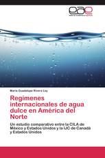 Regímenes internacionales de agua dulce en América del Norte
