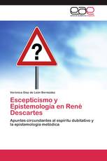 Escepticismo y Epistemología en René Descartes