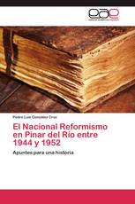 El Nacional Reformismo en Pinar del Río entre 1944 y 1952