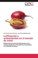 Liofilización y antioxidantes en el tomate de árbol