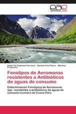Fenotipos de Aeromonas resistentes a Antibióticos de aguas de consumo