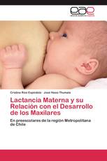 Lactancia Materna y su Relación con el Desarrollo de los Maxilares