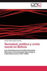 Sociedad, política y crisis social en Bolivia