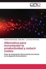 Alternativa para incrementar la productividad y reducir costos