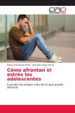 Cómo afrontan el estrés los adolescentes