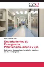 Departamentos de Emergencia. Planificación, diseño y uso