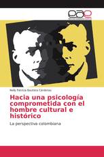 Hacia una psicología comprometida con el hombre cultural e histórico