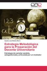 Estrategia Metodológica para la Preparación del Docente Universitario