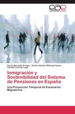 Inmigración y Sostenibilidad del Sistema de Pensiones en España