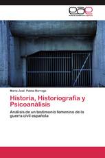 Historia, Historiografía y Psicoanálisis