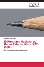 El Programa Nacional de Becas Estudiantiles (1997-2008)