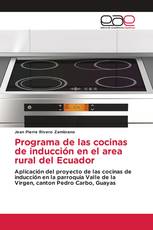 Programa de las cocinas de inducción en el area rural del Ecuador