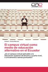 El campus virtual como medio de educación alternativo en el Ecuador