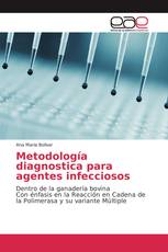 Metodología diagnostica para agentes infecciosos