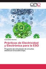 Prácticas de Electricidad y Electrónica para la ESO