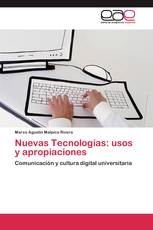 Nuevas Tecnologías: usos y apropiaciones