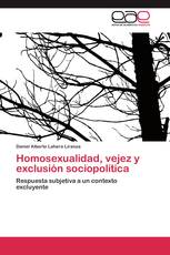 Homosexualidad, vejez y exclusión sociopolítica