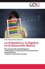 La Aritmética y el Álgebra en la Educación Básica