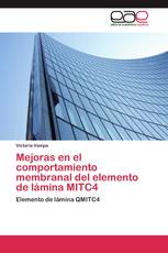 Mejoras en el comportamiento membranal del elemento de lámina MITC4