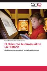 El Discurso Audiovisual En La Historia
