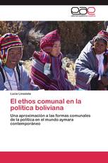 El ethos comunal en la política boliviana