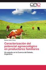 Caracterización del potencial agroecológico en productores familiares