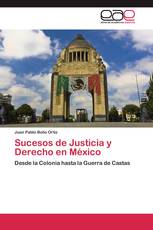 Sucesos de Justicia y Derecho en México