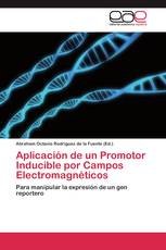Aplicación de un Promotor Inducible por Campos Electromagnéticos
