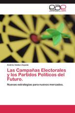 Las Campañas Electorales y los Partidos Políticos del Futuro