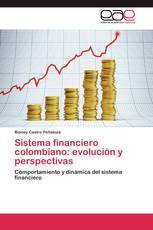 Sistema financiero colombiano: evolución y perspectivas