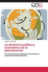 La dinámica política y económica de la globalización