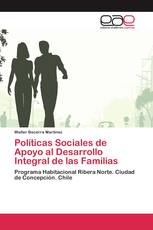 Políticas Sociales de Apoyo al Desarrollo Integral de las Familias