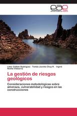 La gestión de riesgos geológicos