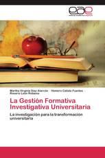 La Gestión Formativa Investigativa Universitaria