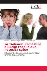 La violencia doméstica a juicio: todo lo que necesita saber
