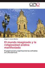 El mundo imaginado y la religiosidad andina manifestada