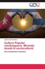 Cultura Popular cienfueguera. Mirando desde lo sociocultural