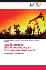 Las Empresas Metalmecánica y su Desempeño Ambiental