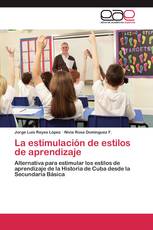 La estimulación de estilos de aprendizaje