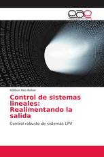 Control de sistemas lineales: Realimentando la salida