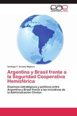 Argentina y Brasil frente a la Seguridad Cooperativa Hemisférica