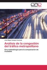 Análisis de la congestión del tráfico metropolitano