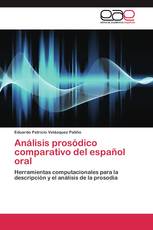 Análisis prosódico comparativo del español oral